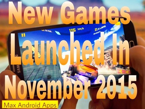 New Android Games Launched In November 2015