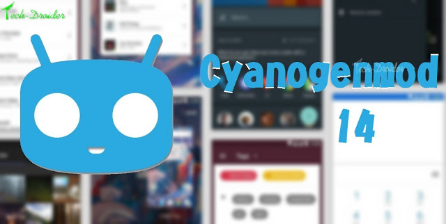 Cyanogenmod 14 (CM 14) Android 7.0 Nougat