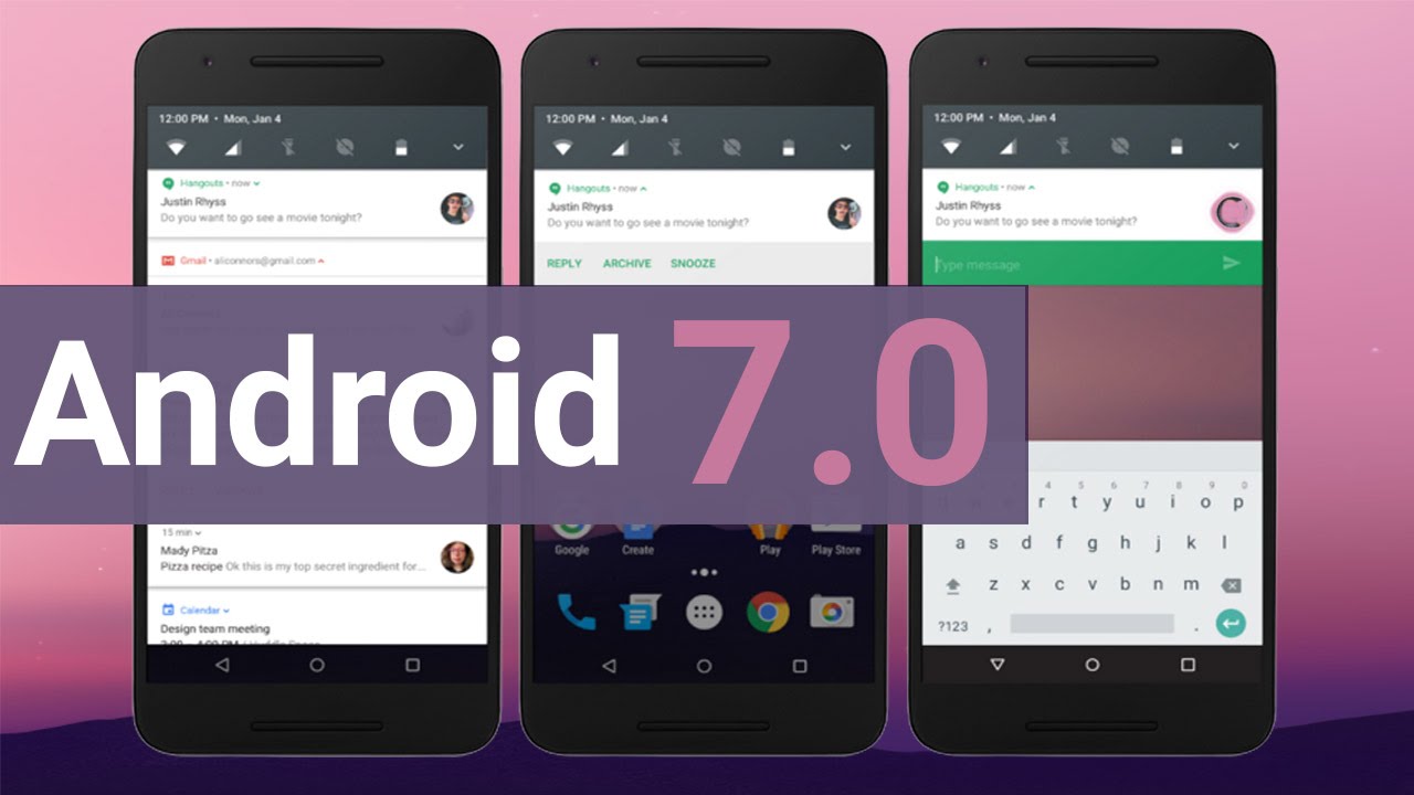 Check Out The Devices That Will Get Android Nougat (7.0)