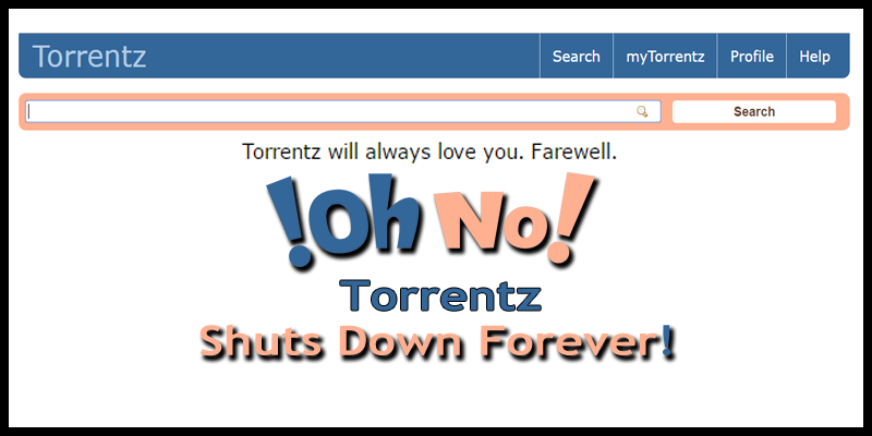 Torrentz.eu Shuts Down – Good Bye Torrentz